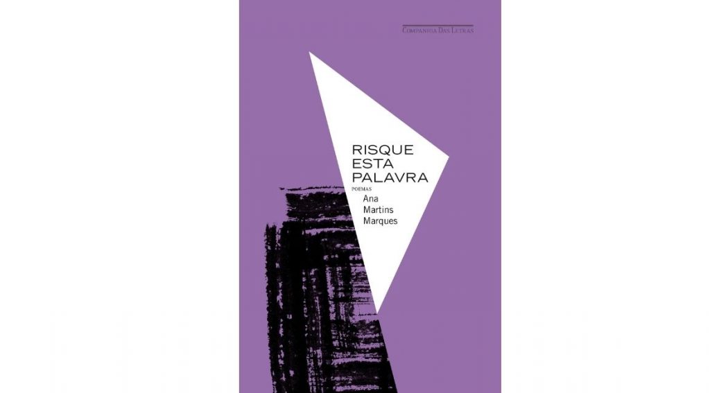 Capa do livro Risque esta palavra, de Ana Martins Marques. Crédito: Companhia das Letras/Divulgação