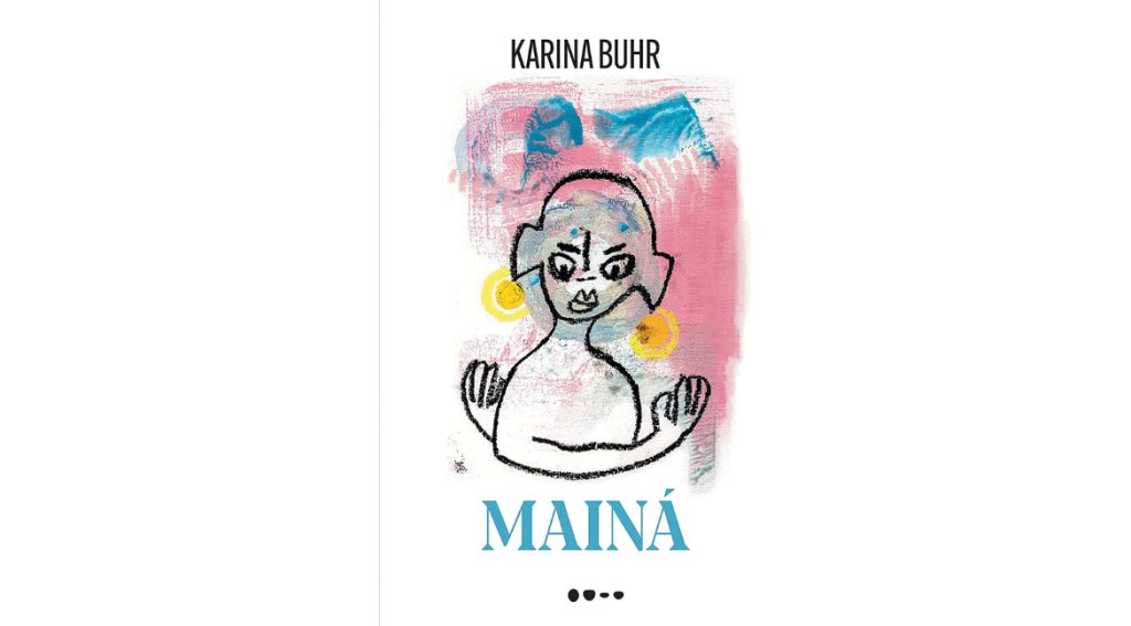 Capa do livro Mainá de Karina Buhr - Foto: Editora Todavia
